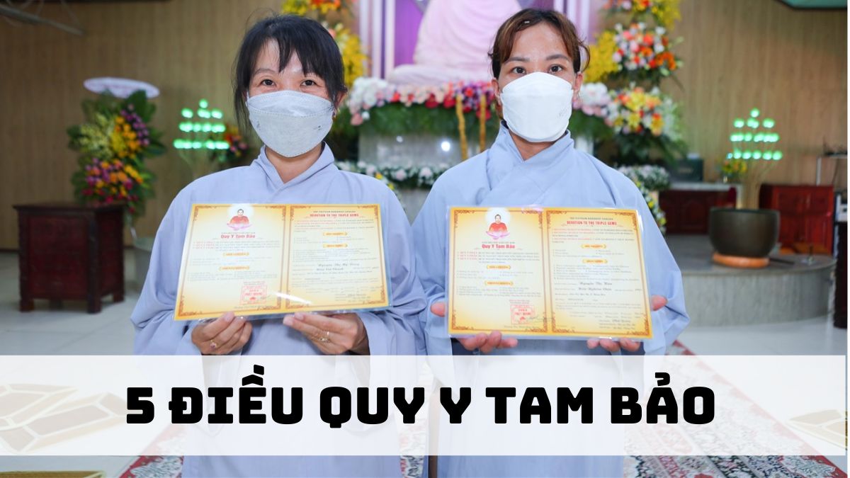 Những thứ cần biết về 5 điều quy y Tam Bảo